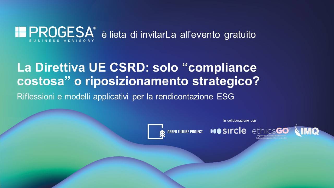Direttiva UE CSRD: solo “compliance costosa” o riposizionamento strategico?
